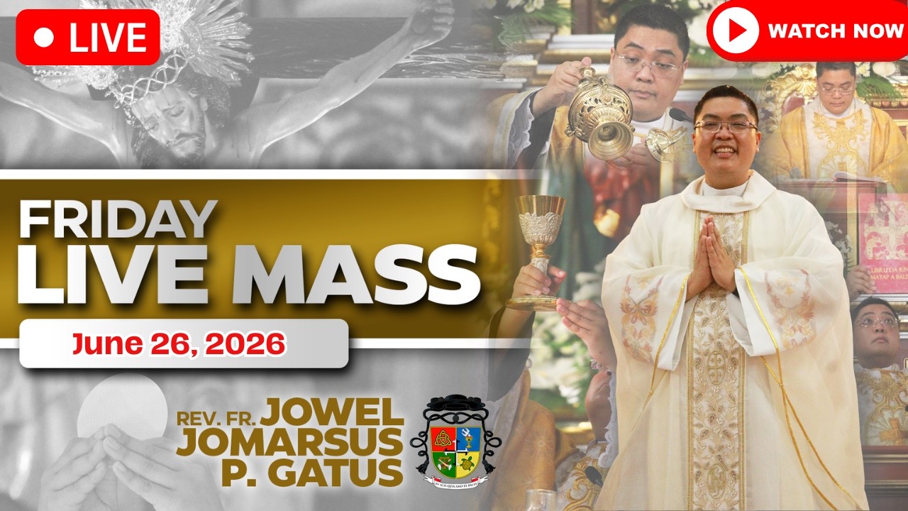 FRIDAY FILIPINO LIVE MASS TODAY *JUNE 26, 2026* FR. JOWEL JOMARSUS GATUS