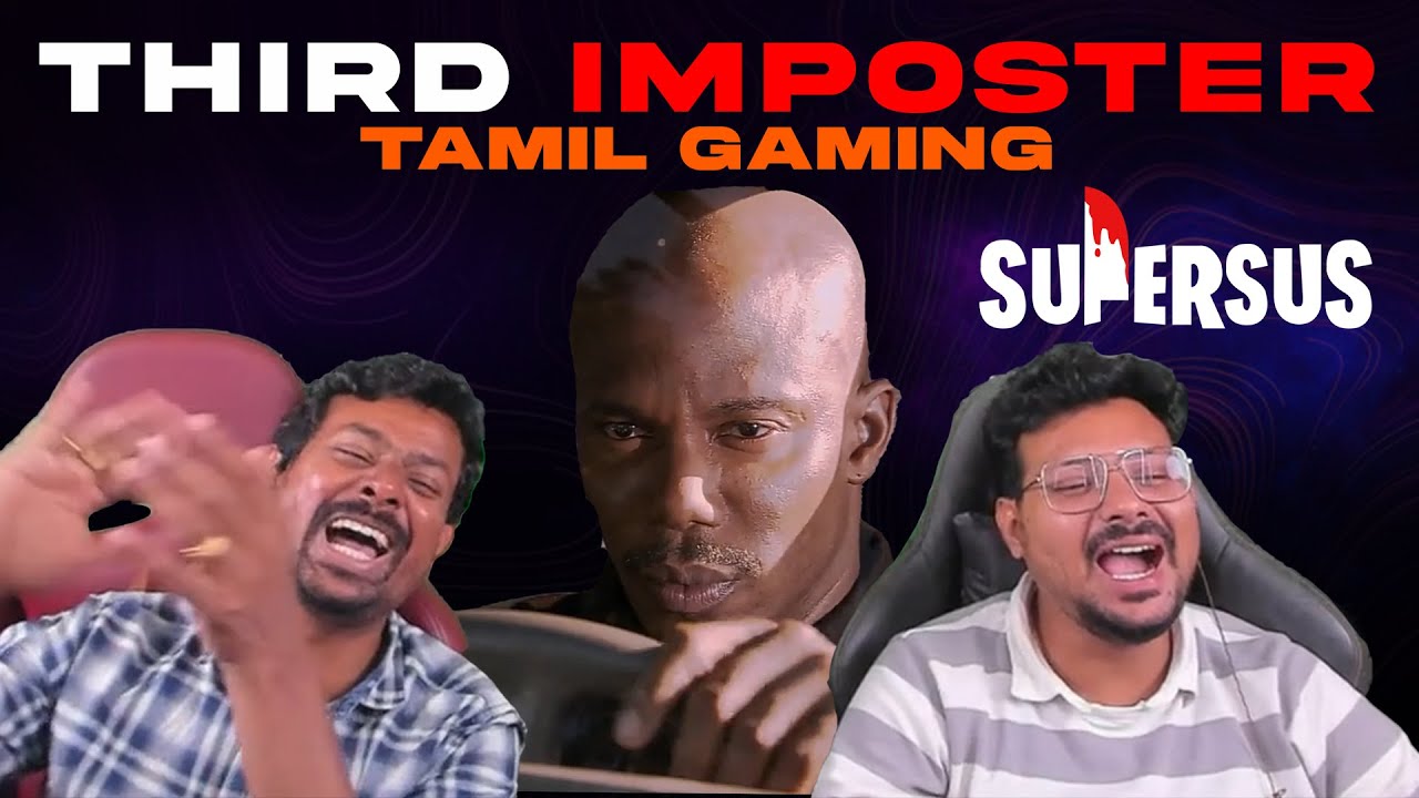 Longest and Chaotic Super sus Game Ever | Tamil Gaming Highlights