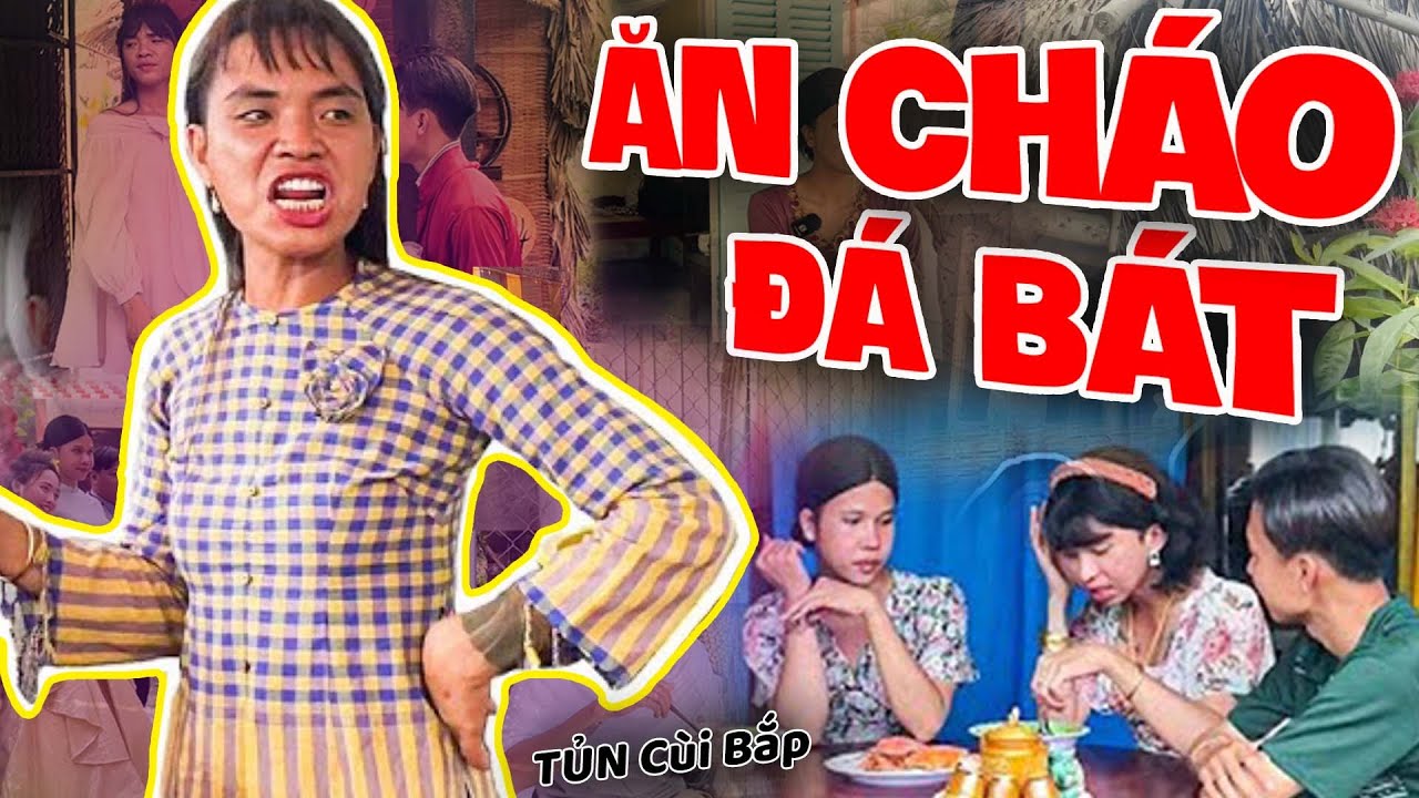 Thúy Liễu Và Những Màn Ăn Cháo Đá Bát Cực Căng P.2 | Tủn Cùi Bắp