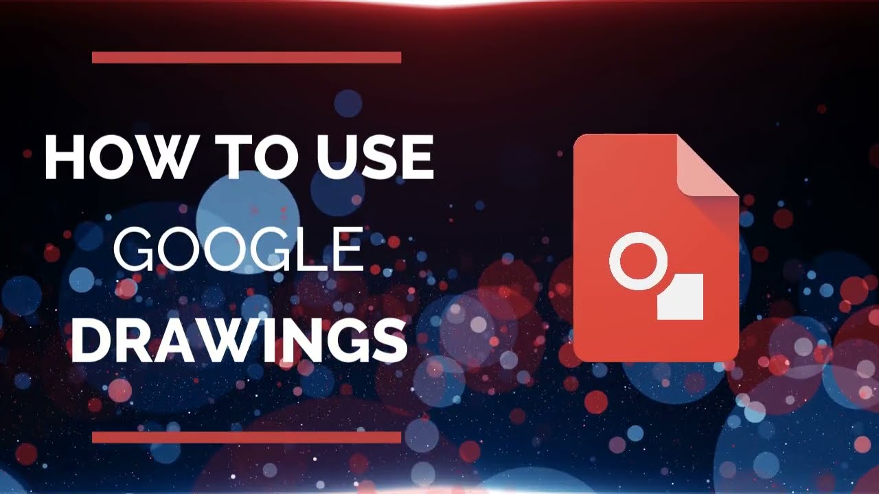 How to Use Google Drawings