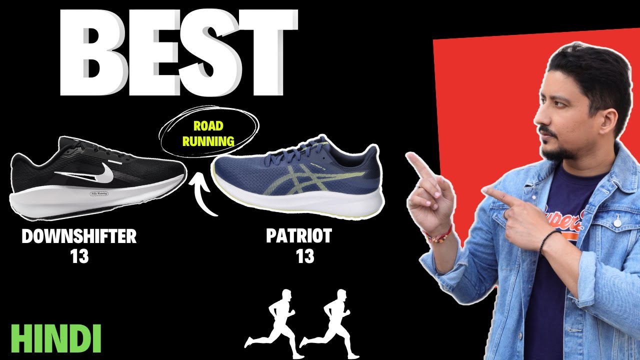 Nike Downshifter 13 Vs Asics Patriot 13  | Best Running Shoes  | Hindi