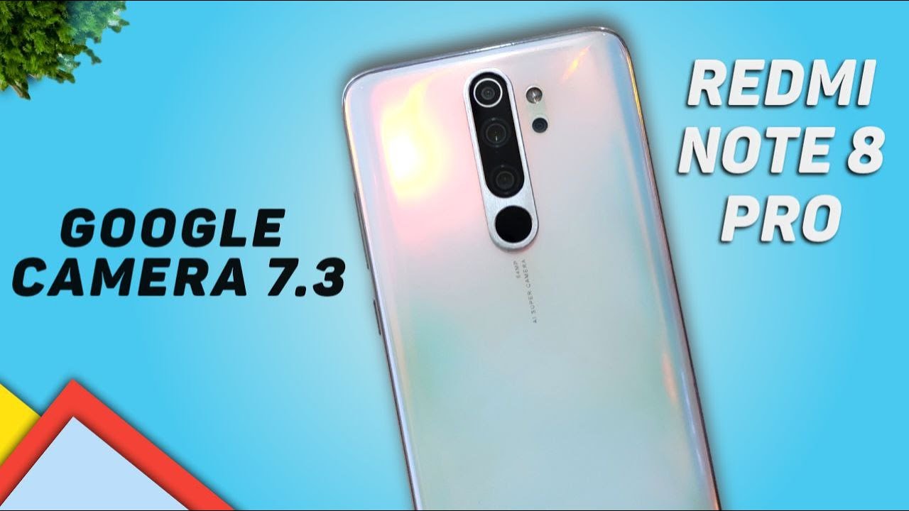Redmi Note 8 Pro Google Camera 7.3 BEST Working - Ultra Wide, Macro Lens 🔥🔥