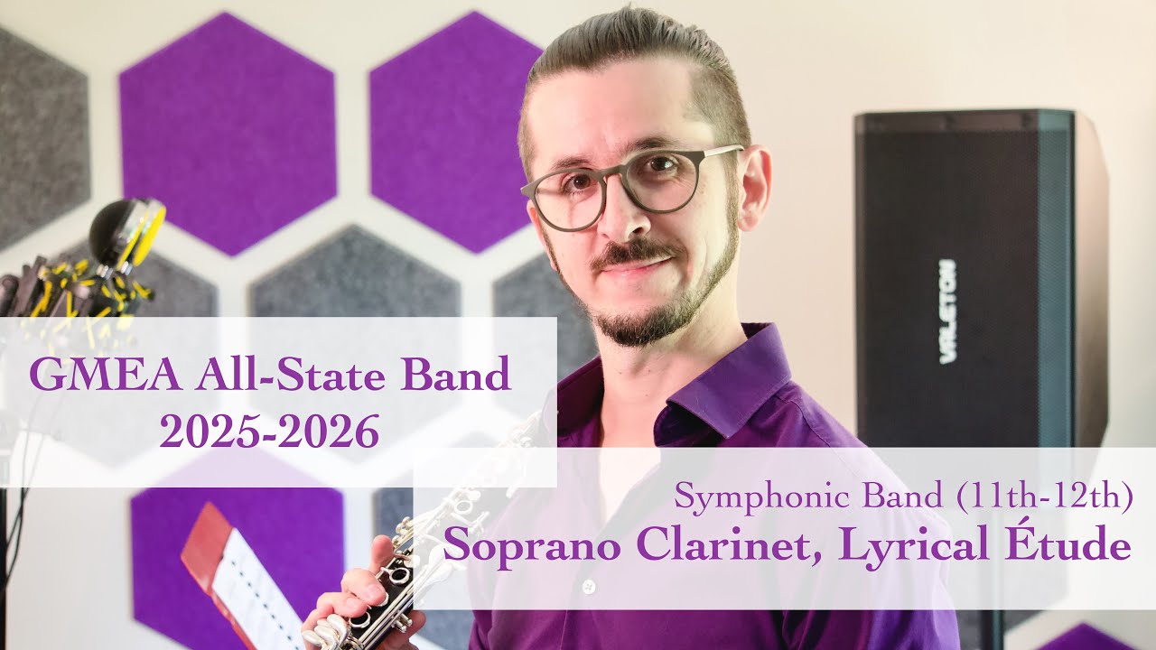 2025-2026 GMEA All-State | Symphonic Band (Grades 11-12) Soprano Clarinet: Lyrical Étude