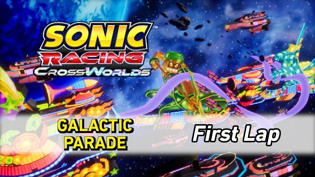 Galactic Parade - Sonic Racing CrossWorlds OST