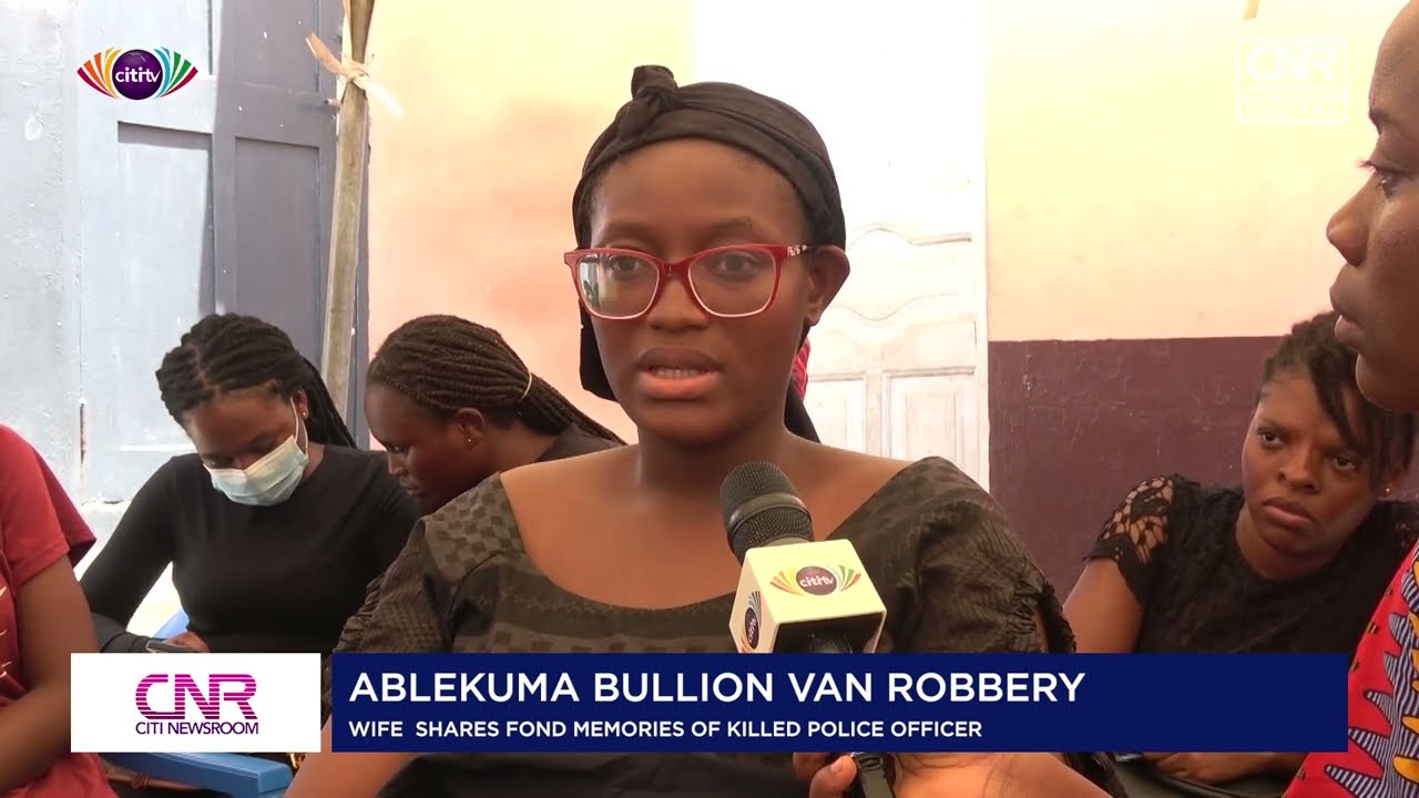 Ablekuma Bullion van robbery: Wife of slain police officer shares fond memories
