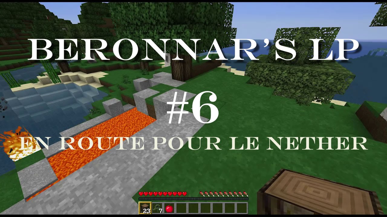 Let's Play - Ep.6 : En route pour le nether - Beronnar 1.8