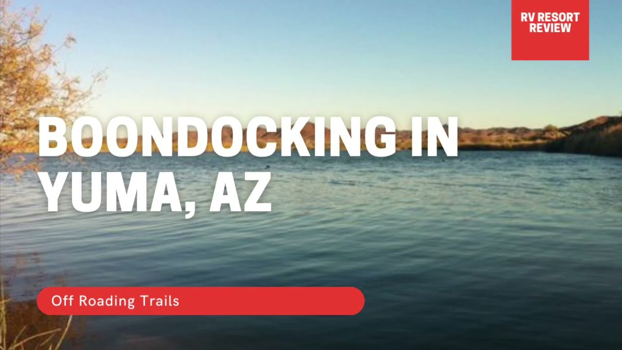 Boondocking in Yuma