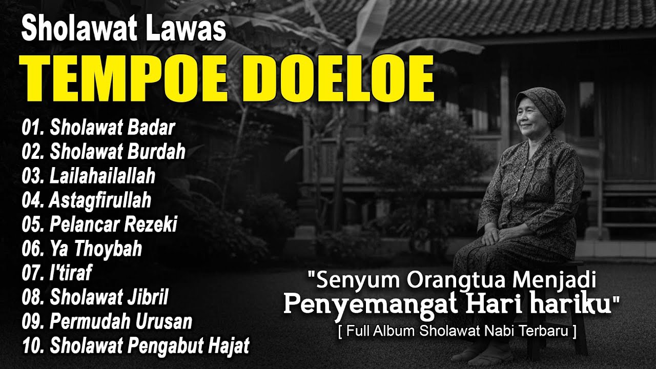 SHOLAWAT LAWAS BIKIN KANGEN ORANGTUA | Sholawat Burdah, Jibril | SHOLAWAT JAMAN DULU SUARA MERDU