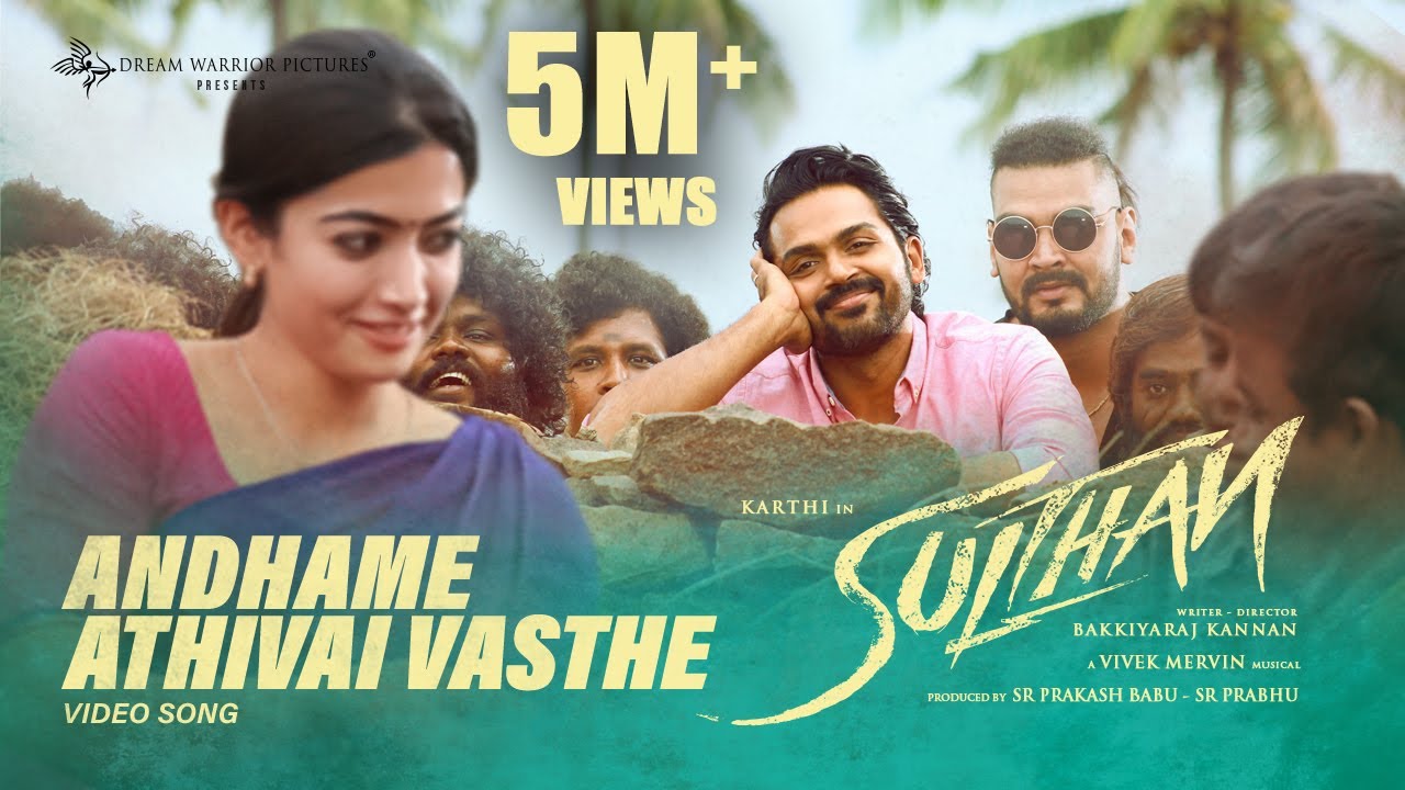 Andhame Athivai Vasthe - Video | Sulthan | Karthi, Rashmika | Prudhvi Chandra | Vivek - Mervin