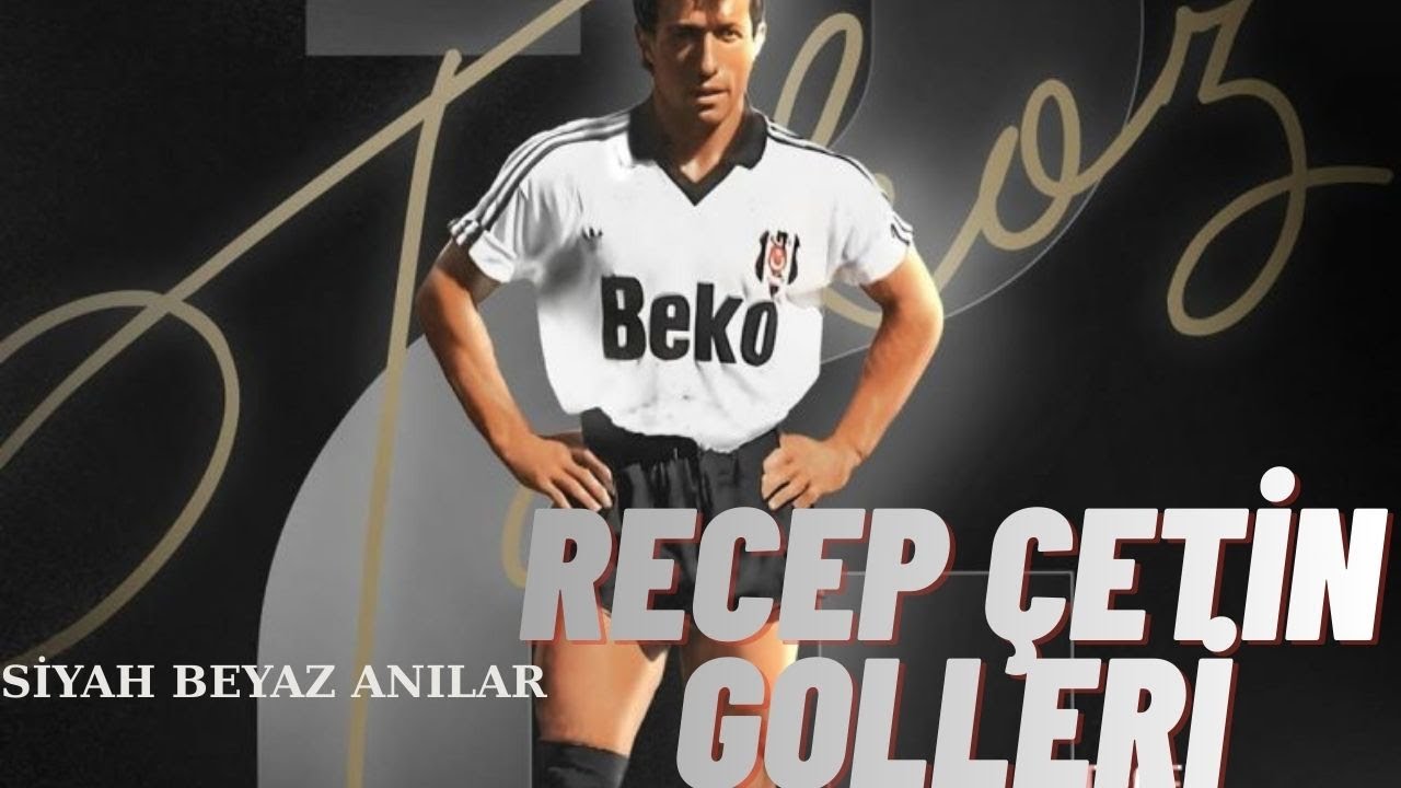 Recep Çetin'in Unutulmuş İki Önemli Golü