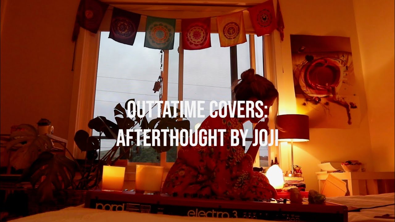 OUTTATIME COVERS: AFTERTHOUGHT by Joji ft. Benee.
