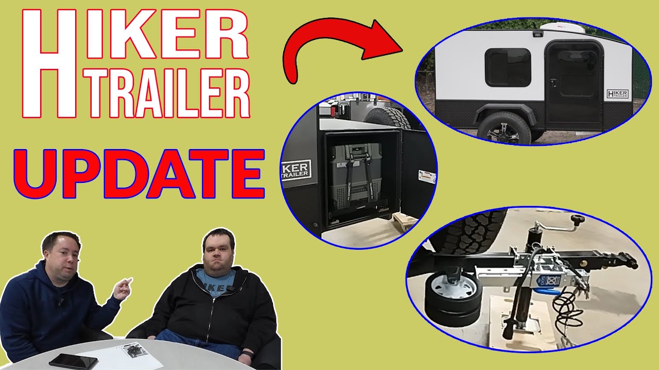 NEW Mods & Upgrades from Hiker Trailer!  #hikertrailer #overlanding