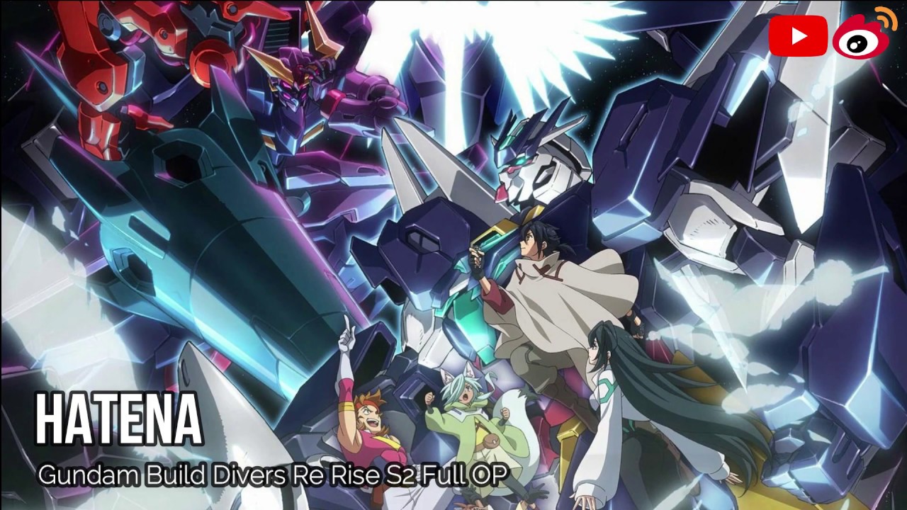 Hatena - Full OP - Gundam Build Divers Re:Rise  Season 2  #gundam
