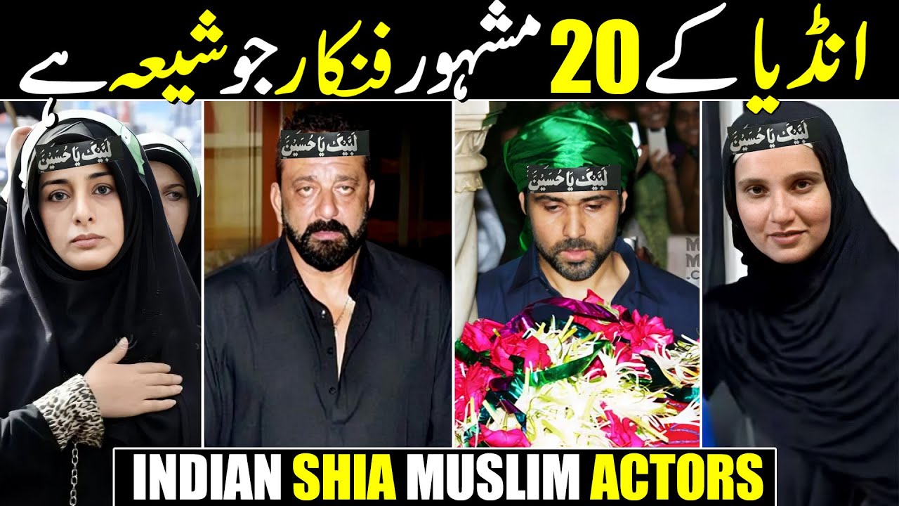 Top 20 Indian Celebrities Who Follow the Shia Faith| Famous Indian Actor Who Are Devoted Shia Muslim