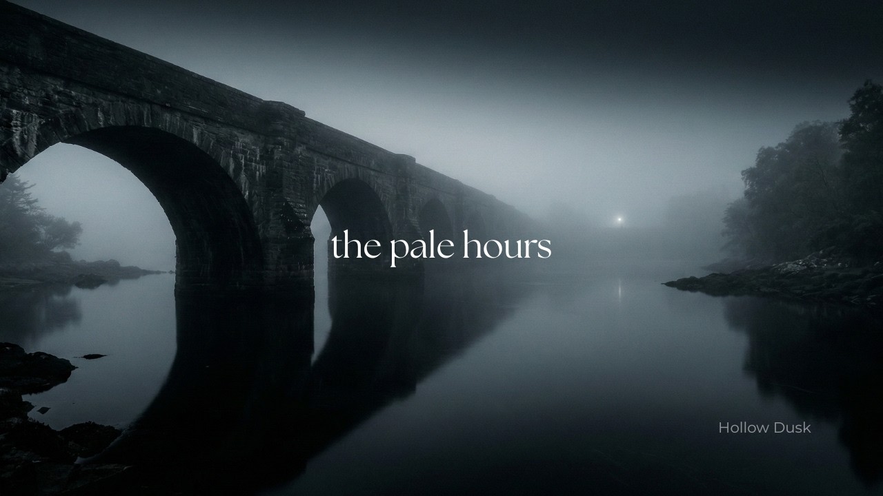 The Pale Hours | Dark Atmospheric Ambient | 1 Hour