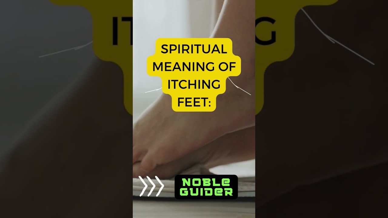 Spiritual Meaning of Itching Feet: #shorts  #spiritualmeaning #viralvideo #itchingfeet #spiritual