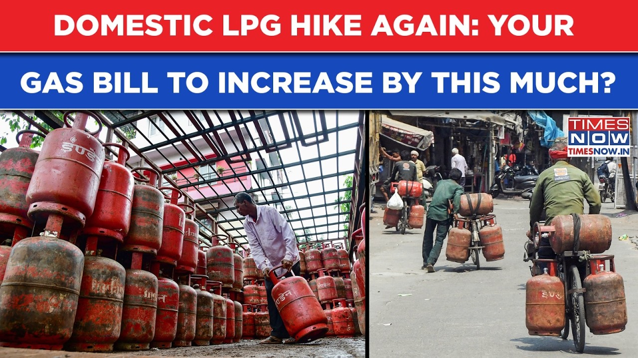 Domestic LPG Hike 2nd Time In 3 Months: Gas Bills Up By This Much As Iran War Pinches Indians Hard