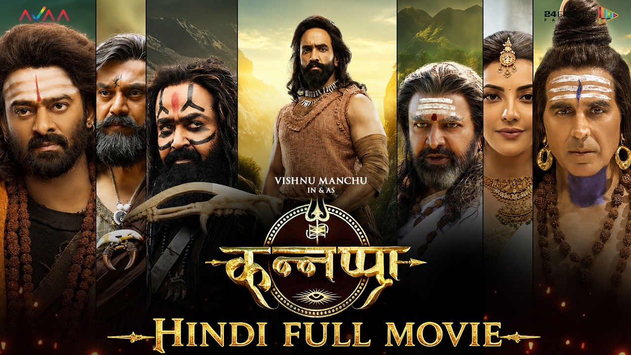 Kannappa Hindi Full Movie 4k | Vishnu Manchu | Mohan Babu | Akshay Kumar | Prabhas | Mohanlal |