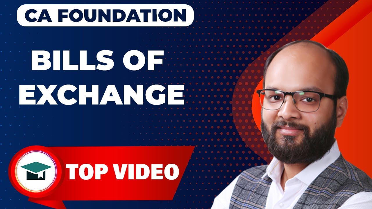 Bills of Exchange Complete Chapter | CA Foundation Accounts Chapter 6 As Per ICAI New Syllabus