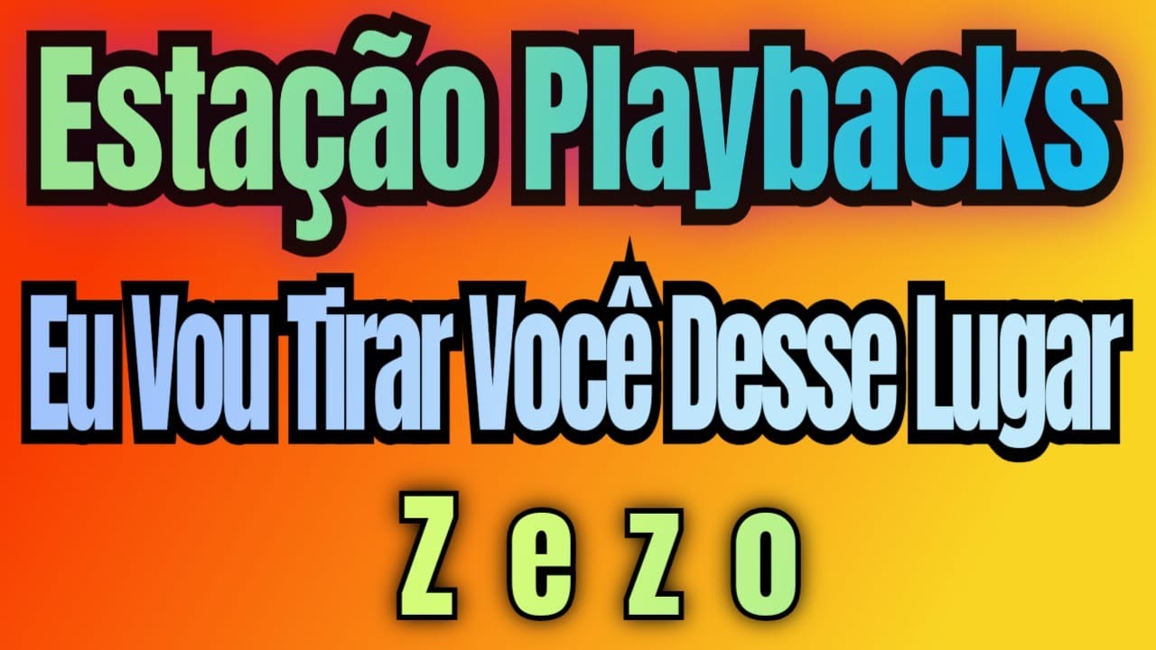 Zezo - Eu Vou Tirar Você Desse Lugar - Playback