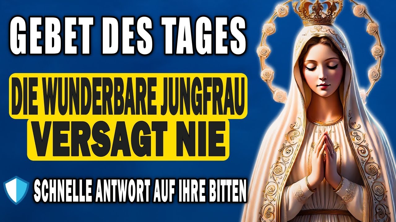 MÄCHTIGES GEBET: Bitten Sie um das Unmögliche bei der WUNDERTÄTIGEN JUNGFRAU – Schnelle Hilfe!