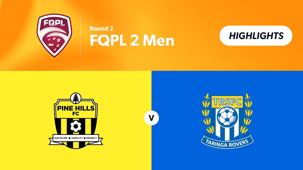 FQPL 2 Men Round 2 - Pine Hills vs. Taringa Rovers Highlights
