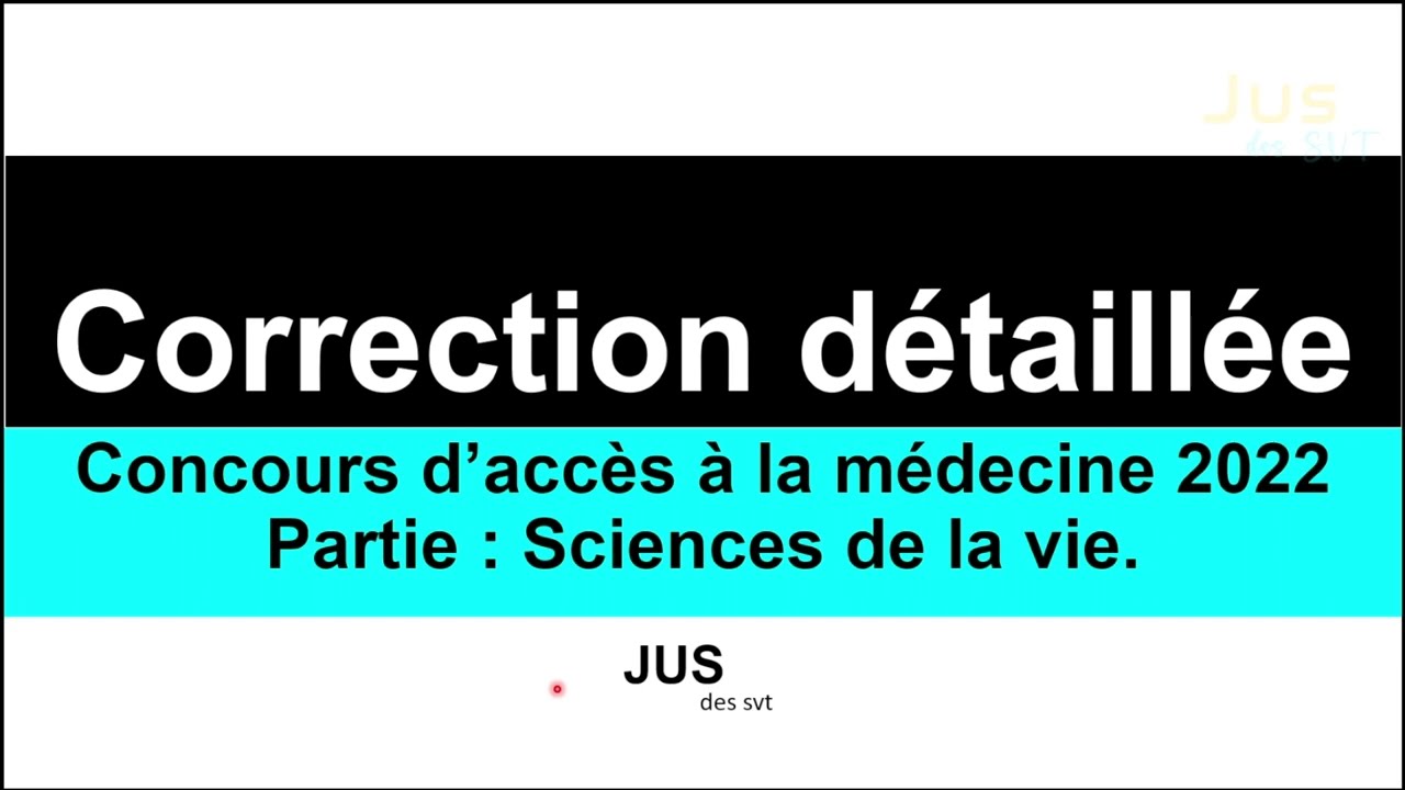 Correction détaillée : concours d'accès à la medecine FMPM 2022 - Matière :  SVT -  français