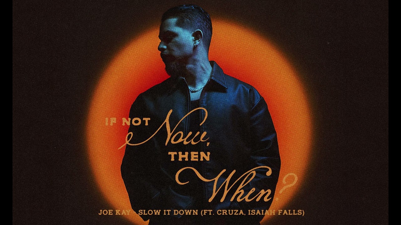 Joe Kay - Slow It Down (feat. Cruza & Isaiah Falls) (Official Audio)