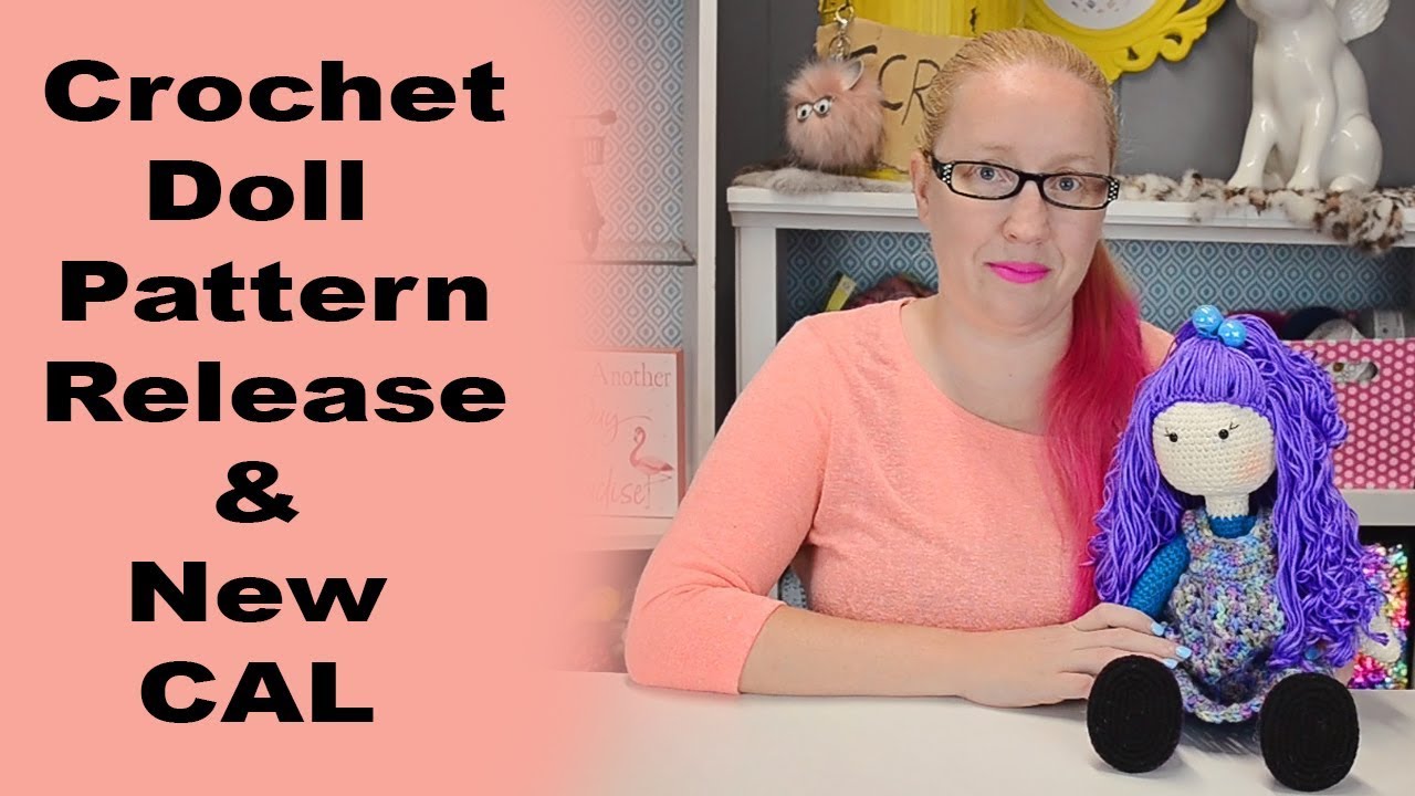 Crochet Doll Pattern Release & New CAL!