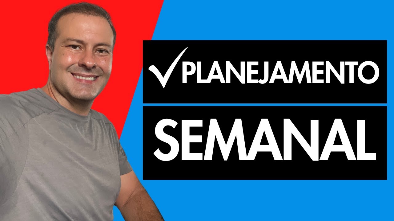 PLANEJAMENTO SEMANAL