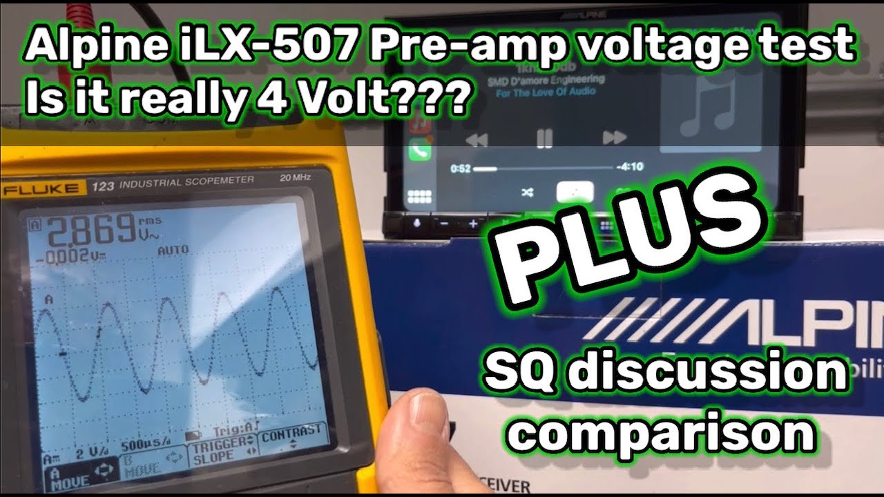 Alpine iLX-507 Pre-amp voltage test  - is it really 4 Volt??? PLUS SQ discussion & comparison