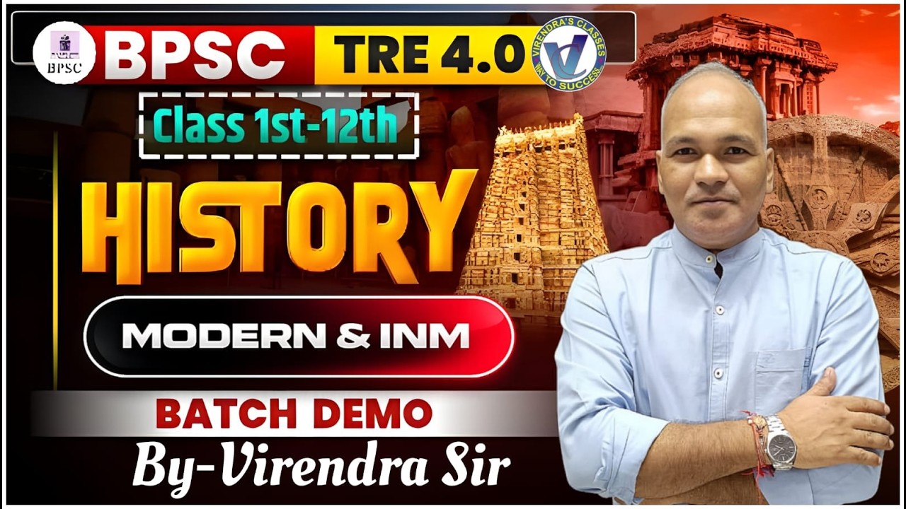 BPSC TRE 4.0 Modern History & INM I Syllabus & Batch DEMO Class By Virendra Sir I Live 4 PM