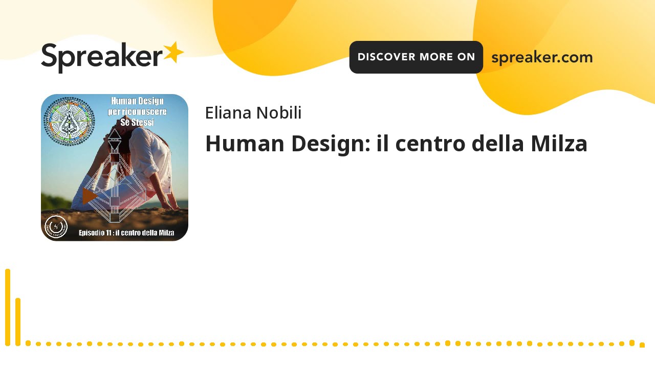 Human Design: il centro della Milza (creato con Spreaker)
