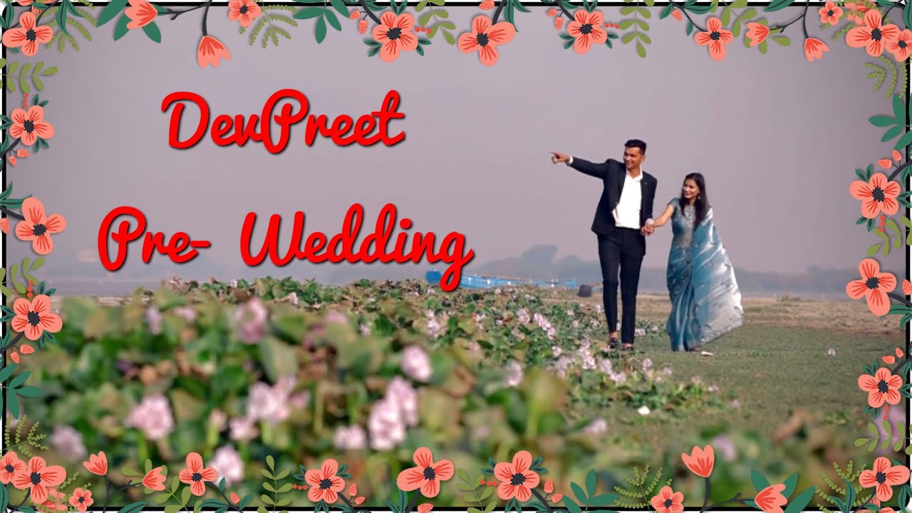 DevPreet❤️ Pre-wedding Video | PreWedding Shoot | Tera Mera Viah | Dev&Preeti | Jass Manak | Mathura