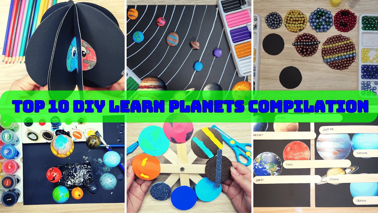 Top 10 DIY Learn Planets Compilation | Best 10 Solar System Projects for kids to learn planets