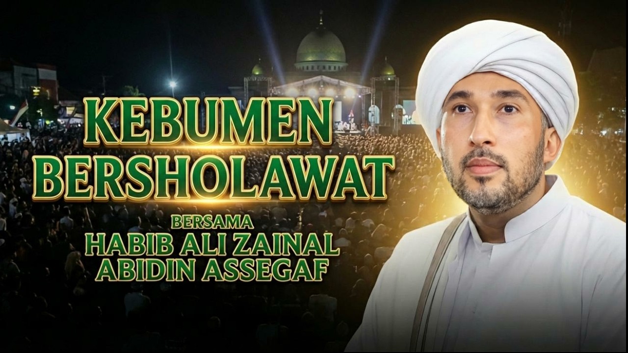 Kebumen Bersholawat Bersama Habib Ali Zaenal Abidin Assegaf | Ribuan Jamaah Tumpah Ruah!