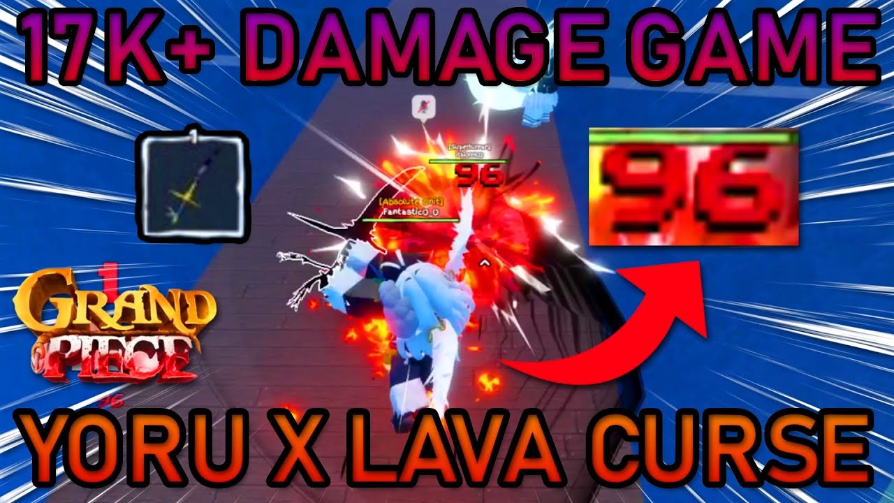 [GPO] LAVA CURSE + YORU HAS INFINITE M1 DAMAGE! 17K+ DAMAGE GAME