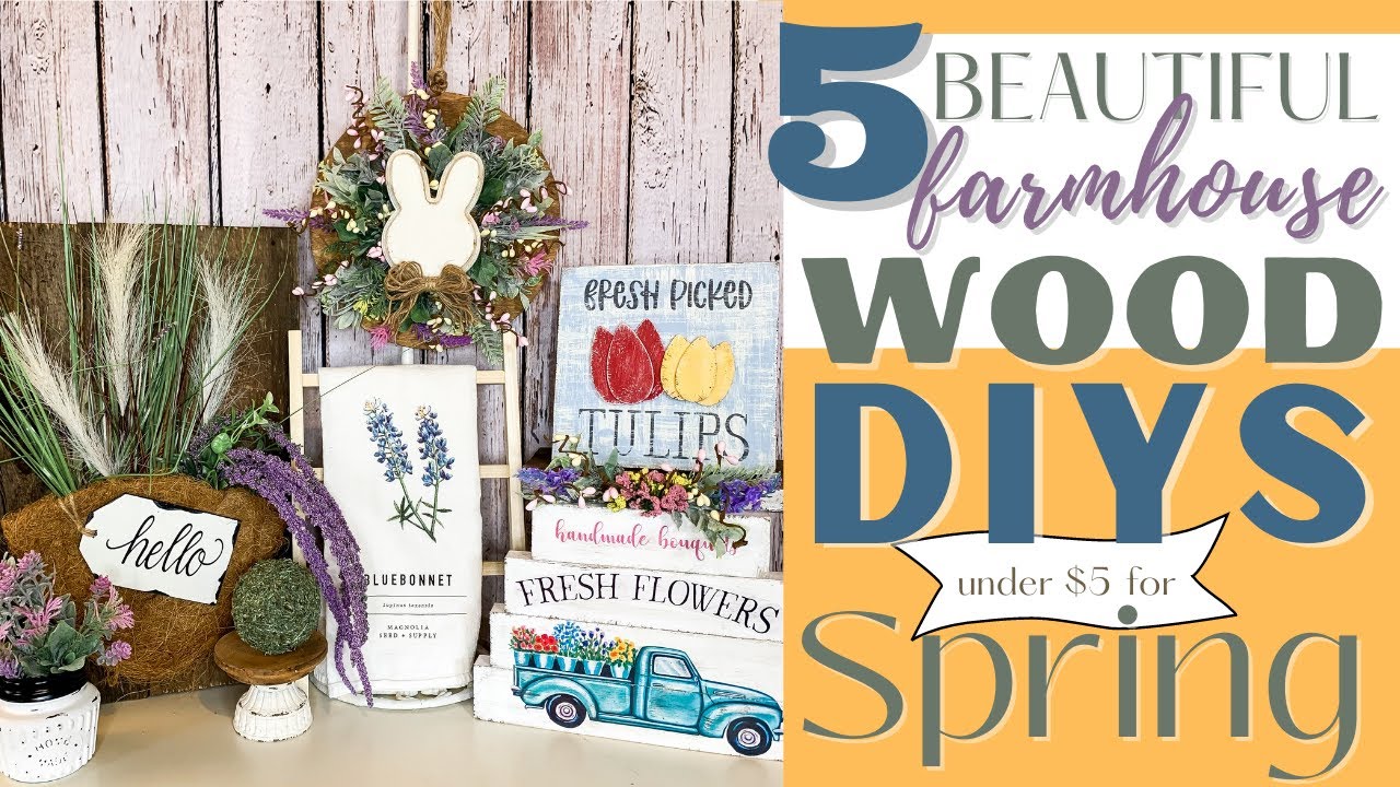 5 BEAUTIFUL FARMHOUSE WOOD DIYS TO MAKE FOR SPRING | 5 UNDER $5