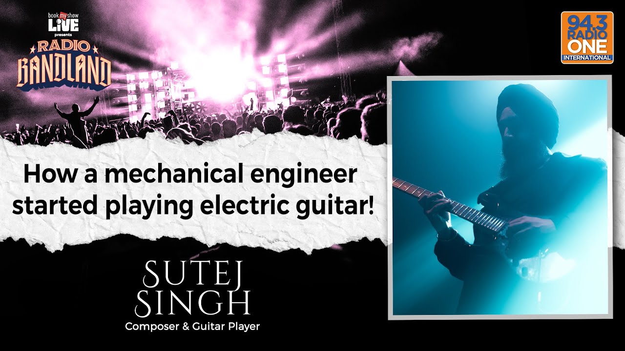 From Mechanical Engineer to Electric Guitarist! | Sutej Singh | Radio Bandland | Hrishi K