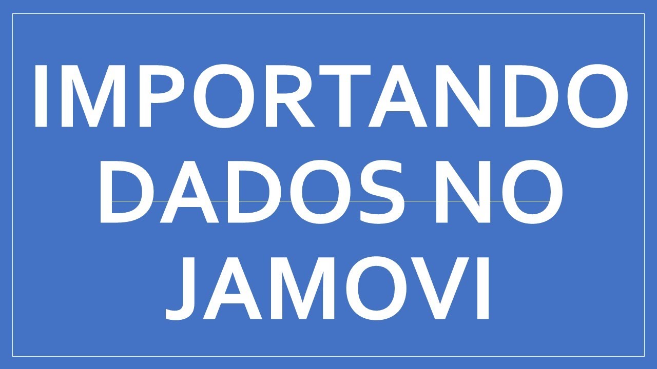 Importando dados - jamovi - Psicometria para Todos #11