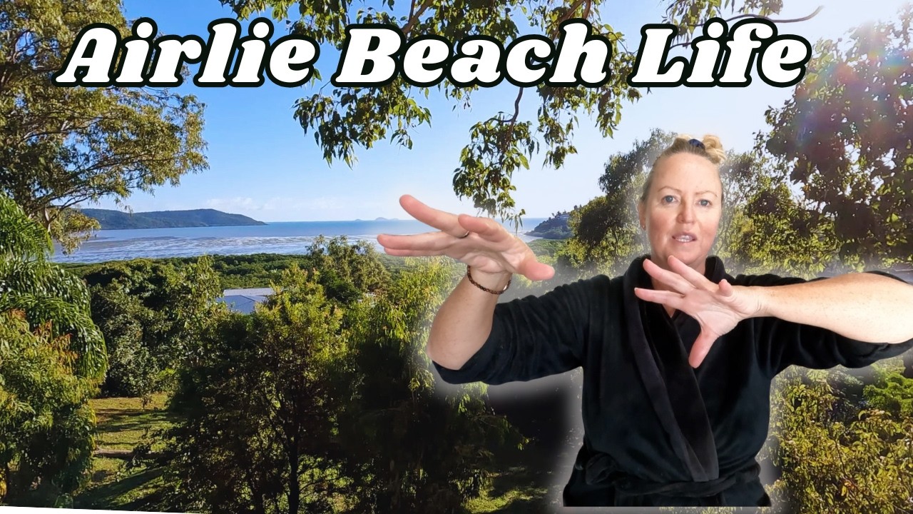 Airlie Beach: Morning VLOG in our New TROPICAL home!