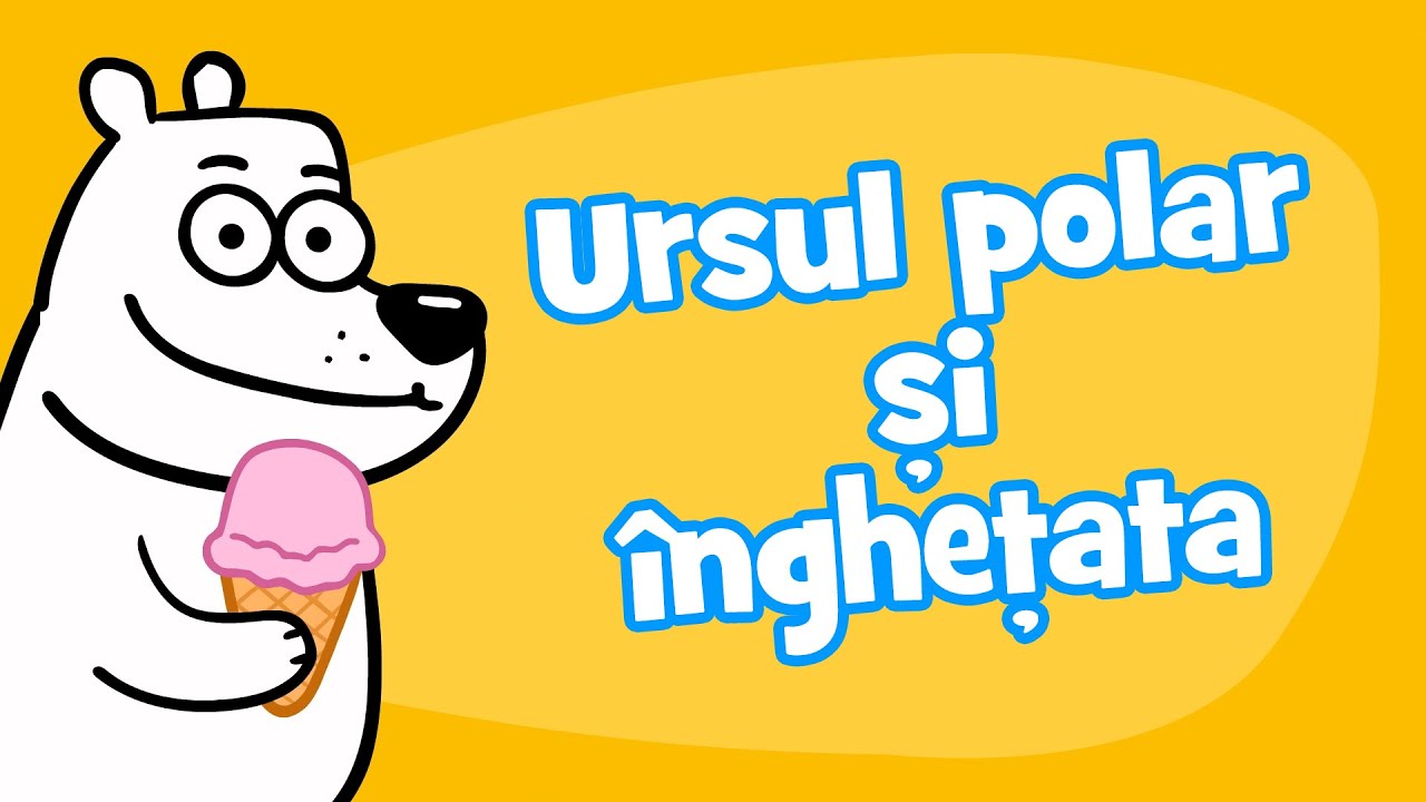 C&acirc;ntece pentru copii - Ursul polar și &icirc;nghețata