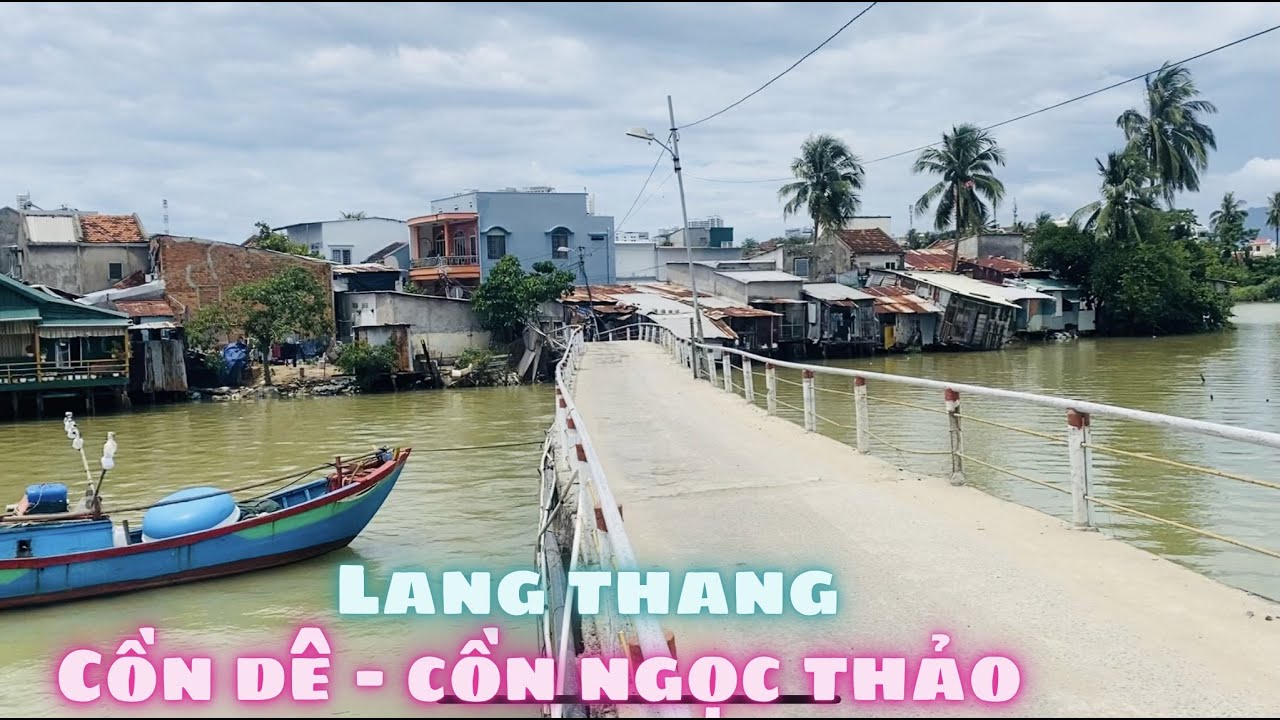 Cồn Dê - Cồn Ngọc Thảo Nha Trang. Tìm Hiểu Nguồn Gốc Cái Tên Cồn Dê Và Quang Cảnh - Cuộc Sống Bà Con