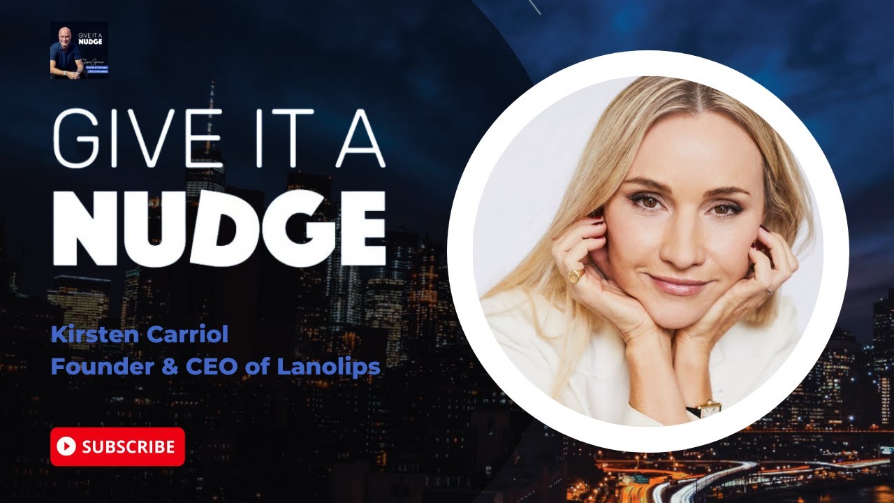 Kirsten Carriol, founder & CEO of Lanolips, talks about her story launching multiple businesses