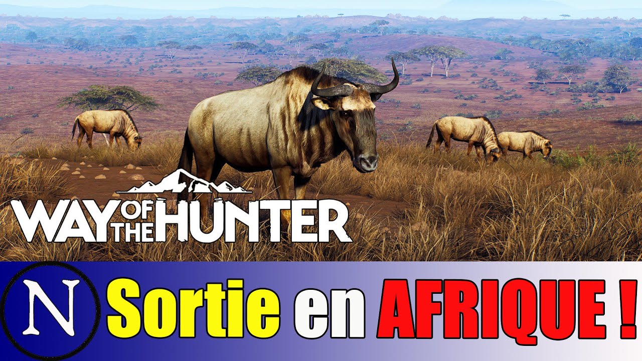 Way of the Hunter : Une sortie en savane !