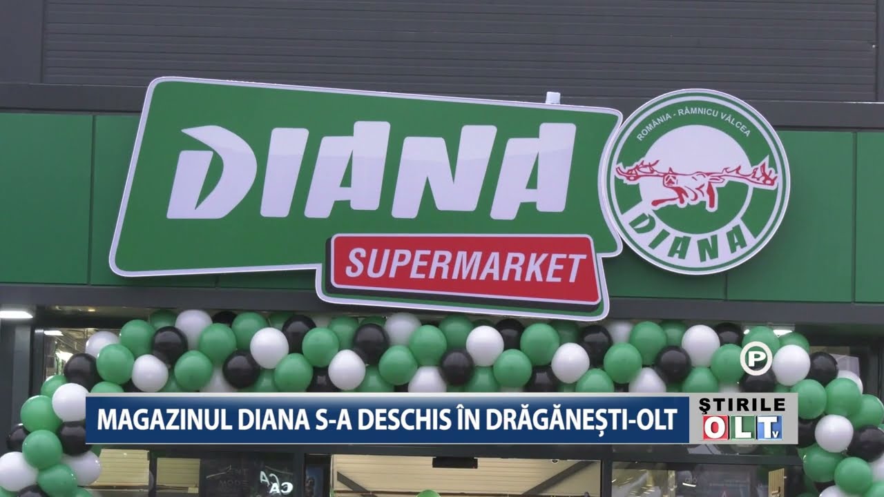 MAGAZINUL DIANA S A DESCHIS IN DRAGANESTI OLT