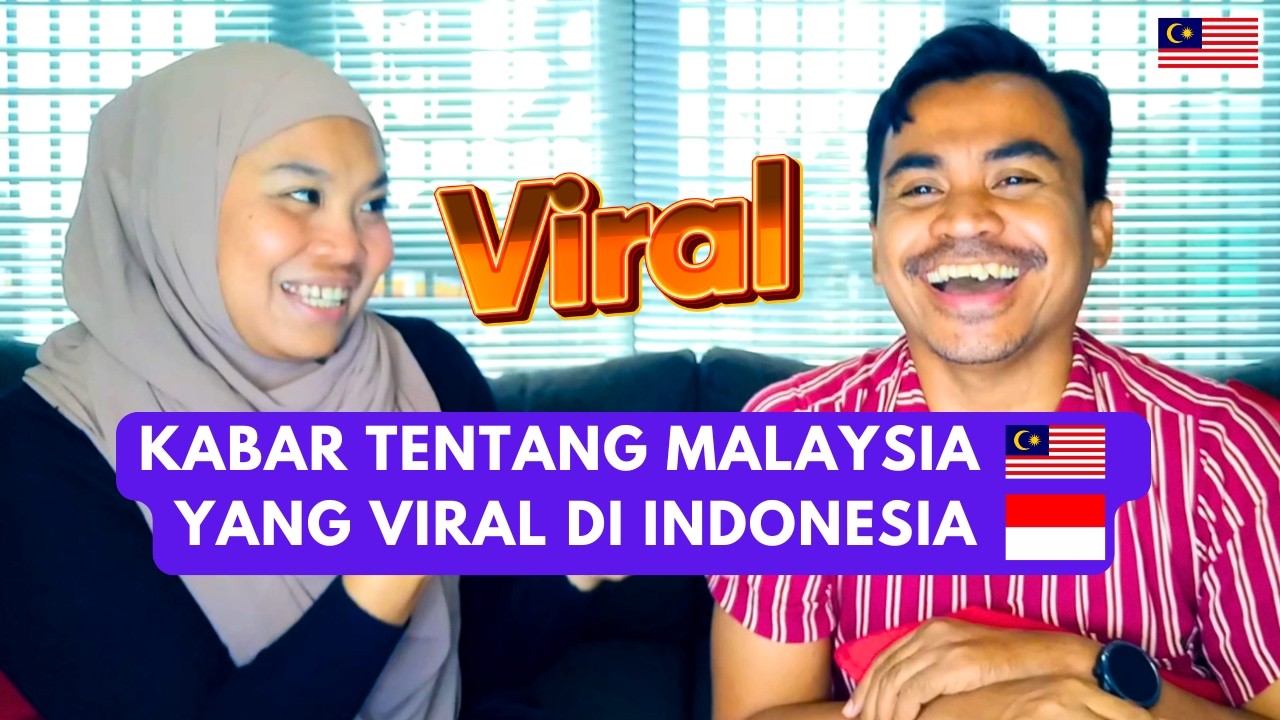 KABAR TENTANG MALAYSIA 🇲🇾 YANG VIRAL DI INDONESIA 🇮🇩