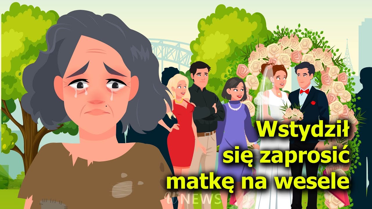 Syn wstydził się swojej matki i nie zaprosił jej na ślub, ale jego narzeczona dowiedziała