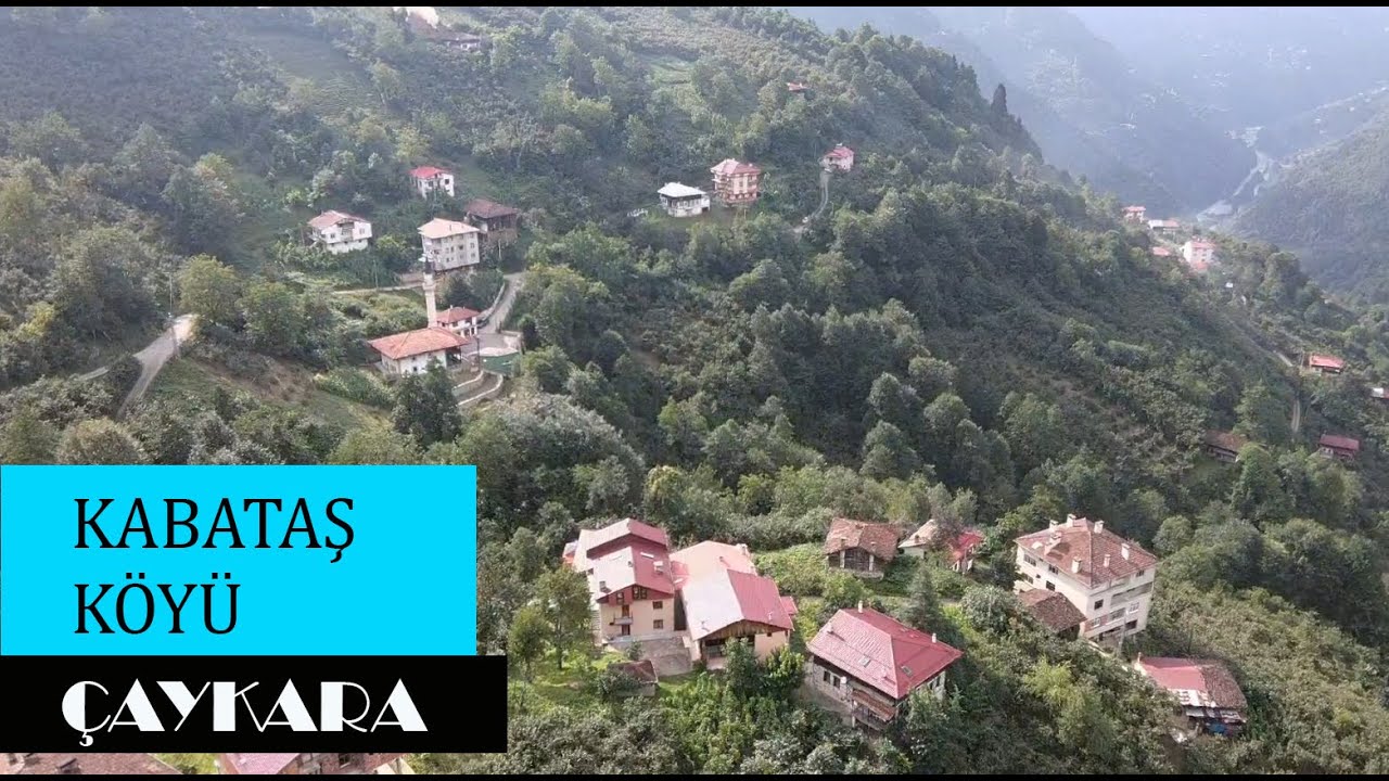 Dağlarla içi içe Çaykara'nın Kabataş köyü...