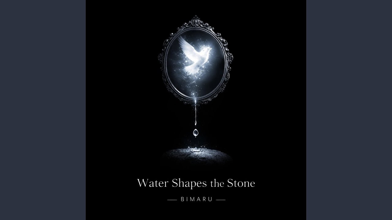 Water Shapes the Stone